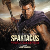 Spartacus: War Of The Damned (2010) soundtrack cover