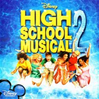 Обложка саундтрека к фильму "Классный Мюзикл: Каникулы" / High School Musical 2 (2007)
