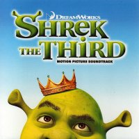 Обложка саундтрека к мультфильму "Шрек Третий" / Shrek the Third (2007)