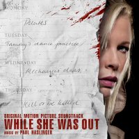 While She Was Out (2008) soundtrack cover