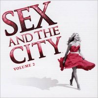 Обложка саундтрека к фильму "Секс в большом городе" / Sex and the City: Volume 2 (2008)