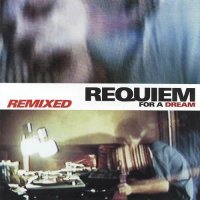 Обложка саундтрека к фильму "Реквием по мечте" / Requiem for a Dream: Remixed (2000)
