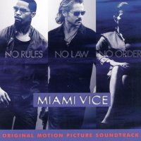 Обложка саундтрека к фильму "Полиция Майами: Отдел нравов" / Miami Vice (2006)
