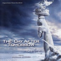 Обложка саундтрека к фильму "Послезавтра" / The Day After Tomorrow (2004)