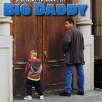Обложка саундтрека к фильму "Большой папа" / Big Daddy (1999)