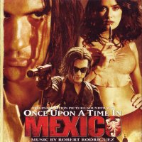 Обложка саундтрека к фильму "Однажды в Мексике: Отчаянный 2" / Once Upon a Time in Mexico (2003)