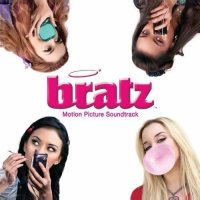 Bratz (2007) soundtrack cover