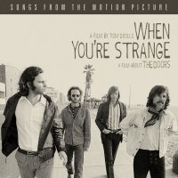 Обложка саундтрека к фильму "Когда ты странный" / When You're Strange (2010)