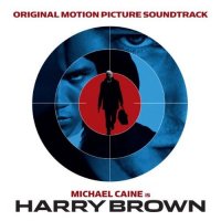 Обложка саундтрека к фильму "Гарри Браун" / Harry Brown (2009)