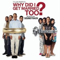 Обложка саундтрека к фильму "Зачем мы женимся снова?" / Why Did I Get Married Too? (2010)