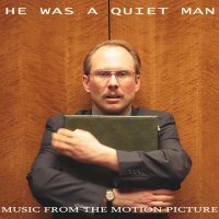 Обложка саундтрека к фильму "Он был тихоней" / He Was a Quiet Man (2007)