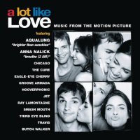 Обложка саундтрека к фильму "Больше, чем любовь" / A Lot Like Love (2005)