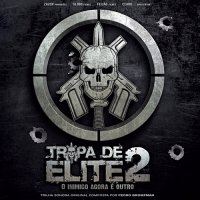 Tropa de Elite 2 - O Inimigo Agora É Outro (2010) soundtrack cover