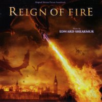 Обложка саундтрека к фильму "Власть огня" / Reign of Fire (2002)