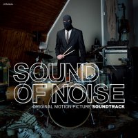 Обложка саундтрека к фильму "Звуки шума" / Sound of Noise (2010)