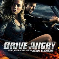 Обложка саундтрека к фильму "Сумасшедшая езда" / Drive Angry 3D (2011)