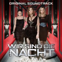 Обложка саундтрека к фильму "Вкус ночи" / Wir sind die Nacht (2010)