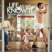 Обложка саундтрека к фильму "Жизнь, как она есть" / Life as We Know It (2010)