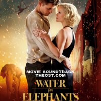 Обложка саундтрека к фильму "Воды слонам!" / Water for Elephants (2011)