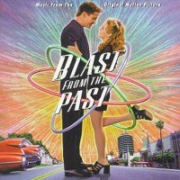 Обложка саундтрека к фильму "Взрыв из прошлого" / Blast from the Past (1999)