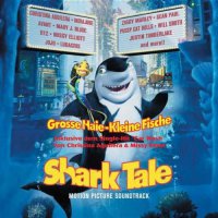 Обложка саундтрека к мультфильму "Подводная братва" / Shark Tale (2004)