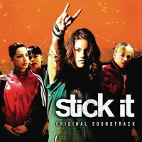 Обложка саундтрека к фильму "Бунтарка" / Stick It (2006)