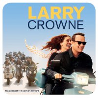 Обложка саундтрека к фильму "Ларри Краун" / Larry Crowne (2011)