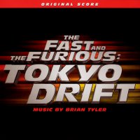 Обложка саундтрека к фильму "Тройной форсаж: Токийский Дрифт" / The Fast and the Furious: Tokyo Drift: Score (2006)