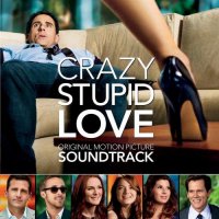 Обложка саундтрека к фильму "Эта - дурацкая - любовь" / Crazy, Stupid, Love. (2011)