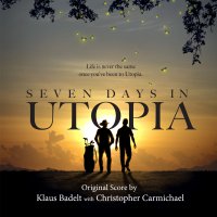 Обложка саундтрека к фильму "Семь дней в утопии" / Seven Days in Utopia (2011)