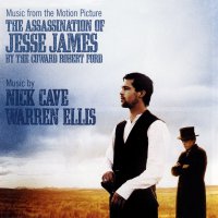 The Assassination of Jesse James by the Coward Robert Ford (2007) soundtrack cover