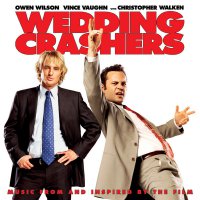 Обложка саундтрека к фильму "Незваные гости" / Wedding Crashers (2005)