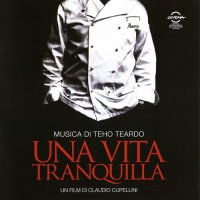 Обложка саундтрека к фильму "Тихая жизнь" / Una vita tranquilla (2010)
