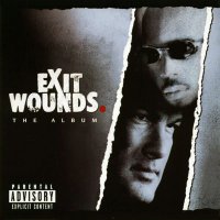 Обложка саундтрека к фильму "Сквозные ранения" / Exit Wounds (2001)