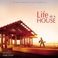 Обложка саундтрека к фильму "Жизнь как дом" / Life as a House (2001)