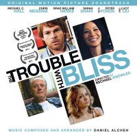 Обложка саундтрека к фильму "Блаженство с пятой восточной" / The Trouble with Bliss (2011)