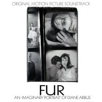 Обложка саундтрека к фильму "Мех: Воображаемый портрет Дианы Арбус" / Fur: An Imaginary Portrait of Diane Arbus (2006)
